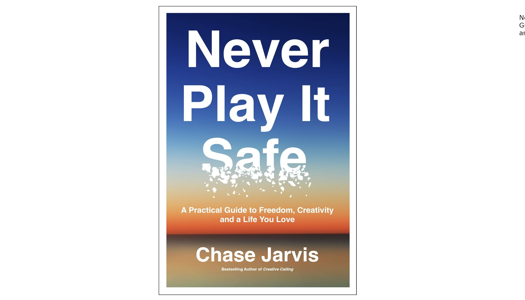 Book cover with the title Never Play It Safe by Chase Jarvis on a blue-orange gradient background.